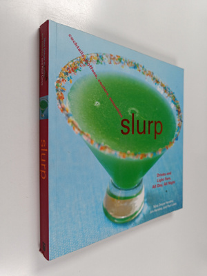 Jim Hensley ym. : Slurp - Drinks and Light Fare, All Day,...