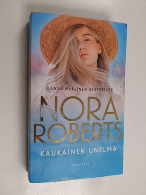 Nora Roberts : Kaukainen unelma