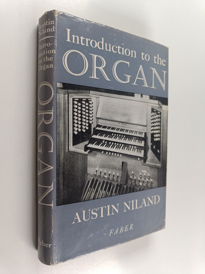 Austin Niland : Introduction to the organ