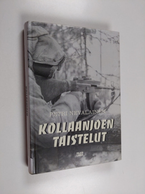 Petri Nevalainen : Kollaanjoen taistelut