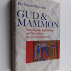 Per-Martin Meyerson : Gud & mammon - om religion, kapital... - pikkukuva 1