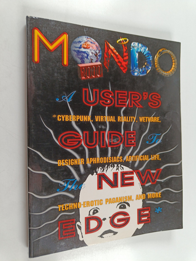R. U. Sirius : Mondo 2000 : A User's Guide to the New Edge