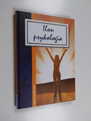 Tony Dunderfelt : Ilon psykologia