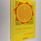 Aurinkoisena uuteen aamuun - pikkukuva 1