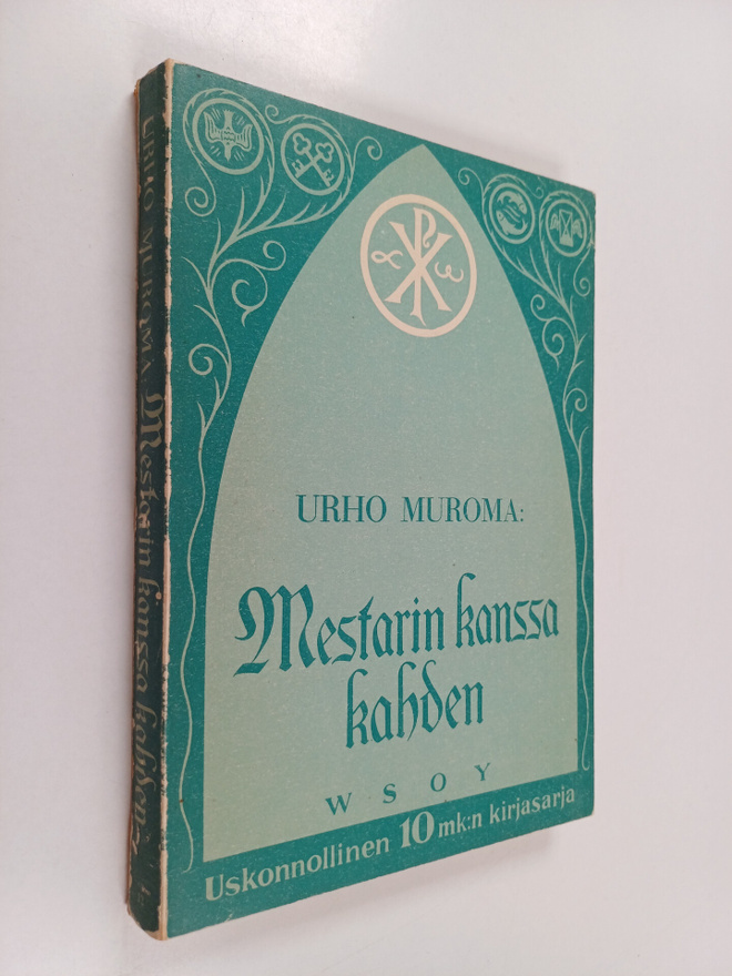 Urho Muroma : Mestarin kanssa kahden : pieniä hartaustutk...