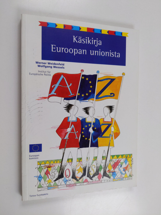 Werner Weidenfeld : Käsikirja Euroopan unionista