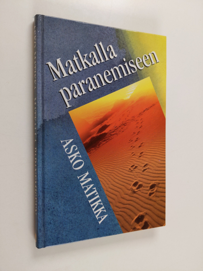 Asko Matikka : Matkalla paranemiseen : ajatuksia armon ev...