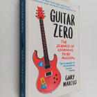 Gary Marcus : Guitar zero : the science of learning to be... - pikkukuva 1