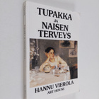 Hannu Vierola : Tupakka ja naisen terveys - pikkukuva 1