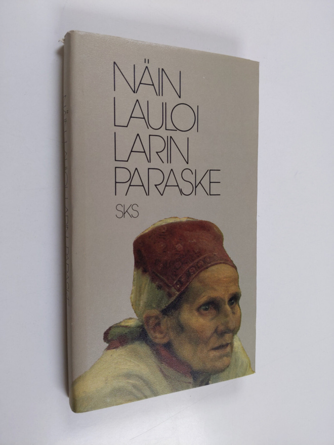 Senni (toim.) Timonen : Näin lauloi Larin Paraske
