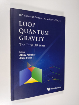 Abhay Ashtekar ym. : Loop Quantum Gravity: The First 30 Y...