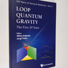 Abhay Ashtekar ym. : Loop Quantum Gravity: The First 30 Y... - pikkukuva 1
