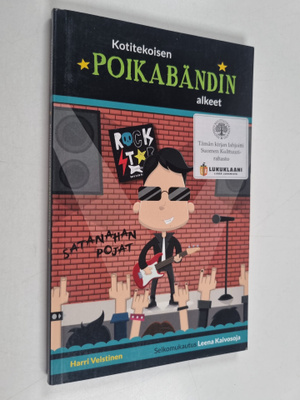 Harri Veistinen : Kotitekoisen poikabändin alkeet (selkok...