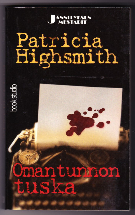 Highsmith: Omantunnon tuska (2001) JM 130