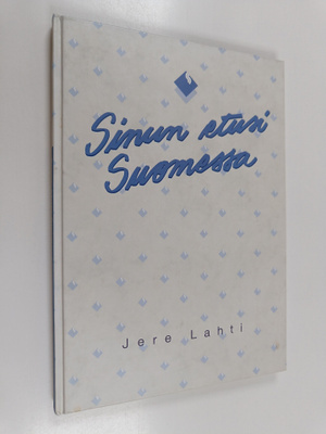 Jere Lahti : Sinun etusi Suomessa