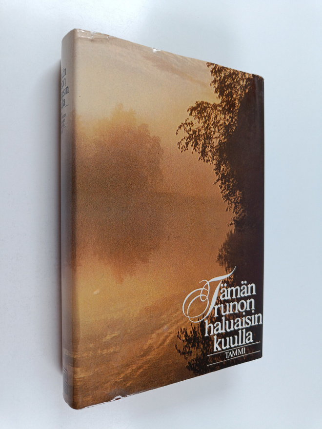 Tämän runon haluaisin kuulla