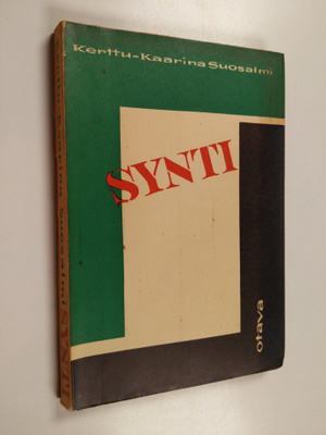 Kerttu-Kaarina Suosalmi : Synti : kaksi novellia