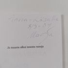 Marja Vierula : Ja maasta alkoi nousta runoja (signeeratt... - pikkukuva 3