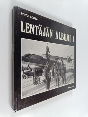 Toivo Sorsa : Lentäjän albumi = Pilot's album 1 (signeera...
