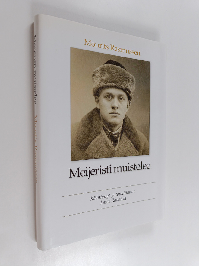 Mourits Rasmussen : Meijeristi muistelee