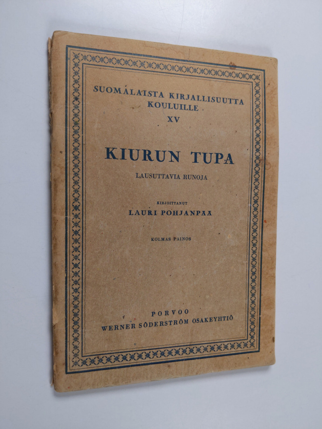 Lauri Pohjanpää : Kiurun tupa - lausuttavia runoja