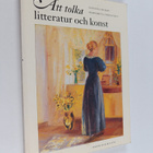 Suzanna Diskay : Att tolka litteratur och konst : elev- o... - pikkukuva 1