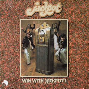 JACKPOT: Win without Jackpot (LP), mm. Sing my love song
