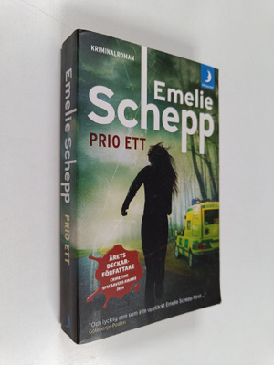 Emelie Schepp : Prio ett : kriminalroman