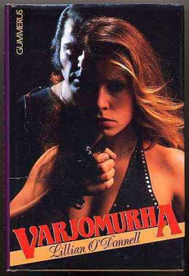 O'Donnell, Lillian: Varjomurha (1. p.,sid. + kp.,1989)