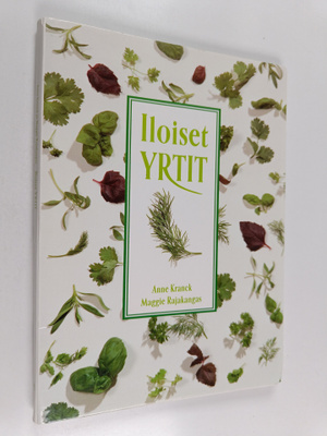 Anne Kranck ym. : Iloiset yrtit