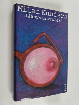 Milan Kundera : Jäähyväisvalssi