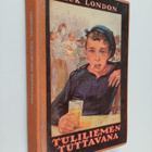 Jack London : Tuliliemen tuttavana : alkoholimuistelmia - pikkukuva 1