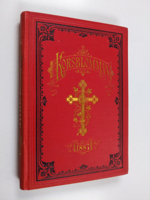 Korsblomman : Kristlig kalender för 1887 - tjuguandra årg...