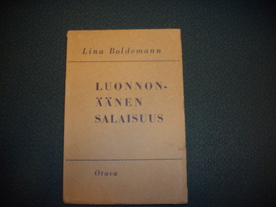 Lina Boldemann: LUONNONÄÄNEN SALAISUUS (1947) Sis.postikulut