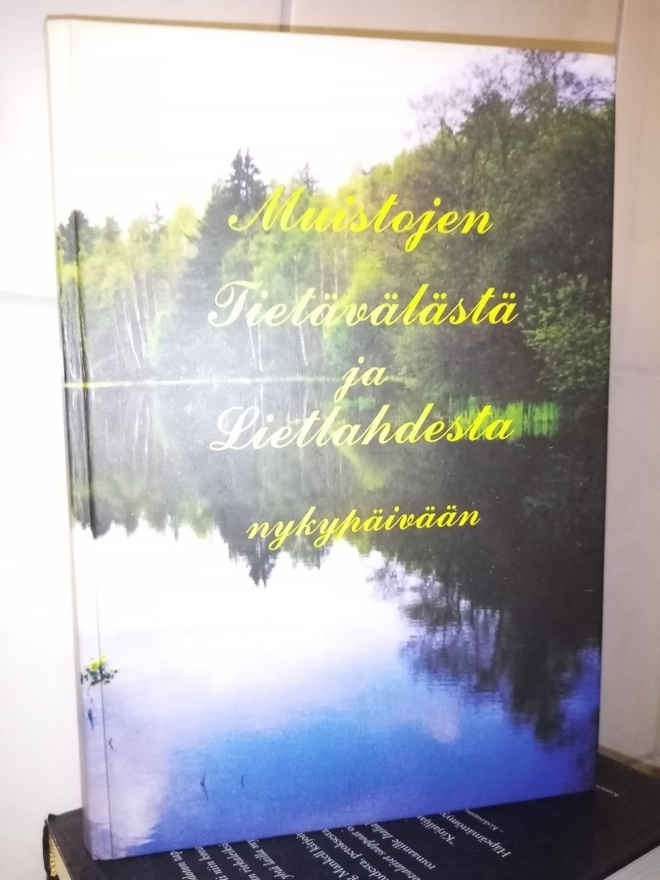 Muistojen Tietävälästä ja Lietlahdesta ( sis. postikulun )