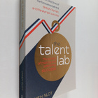 Owen Slot ym. : The Talent Lab - The Secret to Finding, C... - pikkukuva 1