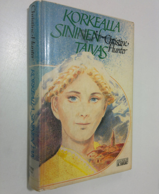 Christine Hunter : Korkealla sininen taivas