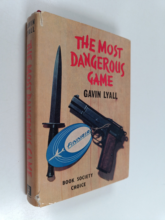 Gavin Lyall : The most dangerous game