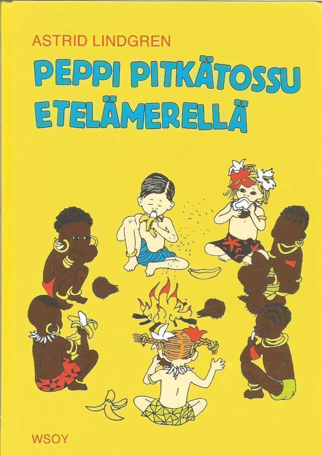 Peppi Pitkätossu etelämerellä - A. Lindgren