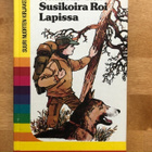 Jorma Kurvinen Susikoira Roi Lapissa - pikkukuva 1