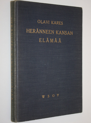 Olavi Kares : Heränneen kansan elämää