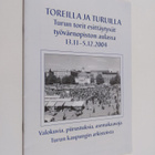 Toreilla ja turuilla : Turun torit esittäytyvät työväenop... - pikkukuva 1