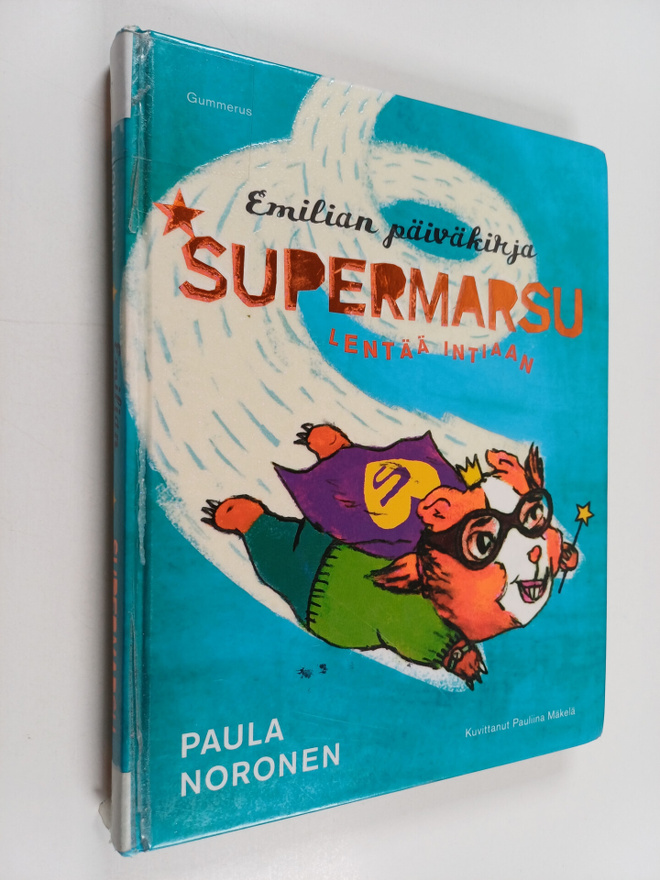 Paula Noronen : Supermarsu lentää Intiaan
