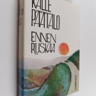 Kalle Päätalo : Ennen ruskaa - pikkukuva 1