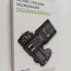Michael Freeman : Valokuvaajan digijärkkärikirja : välttä... - pikkukuva 1