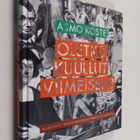 Asmo Koste : Oletko kuullut viimeisen? : yllättäviä tieto... - pikkukuva 1