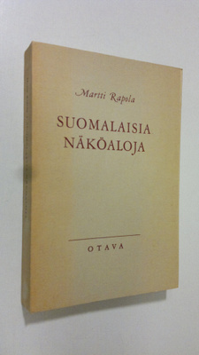 Martti Rapola : Suomalaisia näköaloja (lukematon)