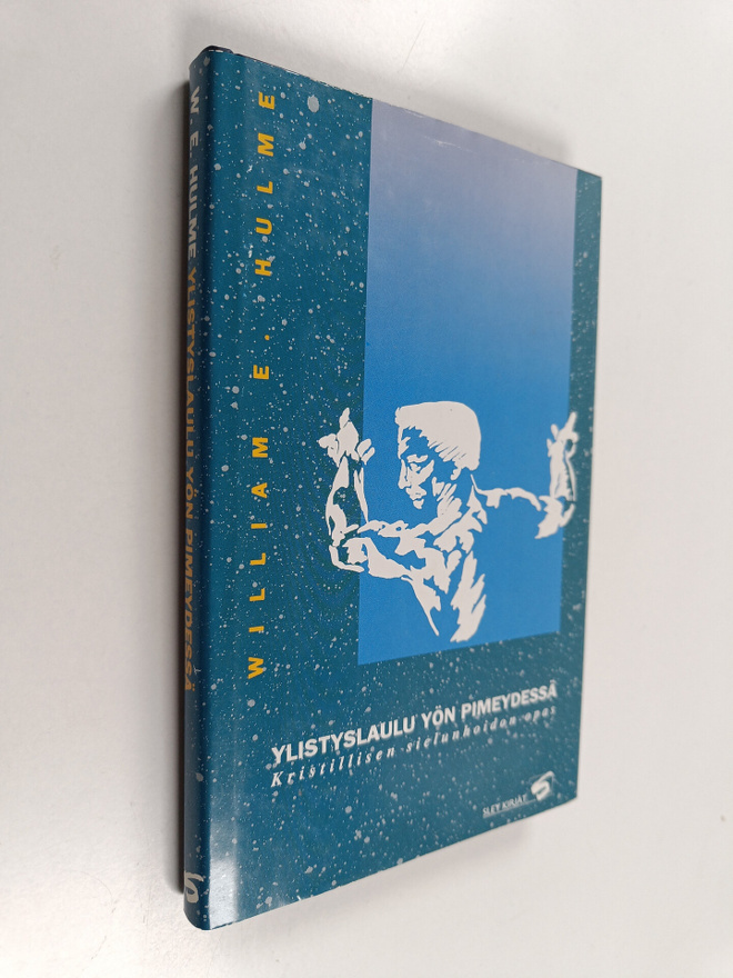 William E. Hulme : Ylistyslaulu yön pimeydessä : kristill...