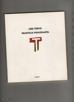 Tervo, Jari: Muistoja pohjolasta, WSOY 1990, nid., K3 +