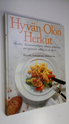 Ingrid Fruchtel : Hyvän olon herkut : uuden, luonnonmukai...